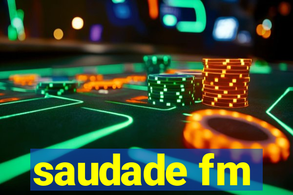 saudade fm